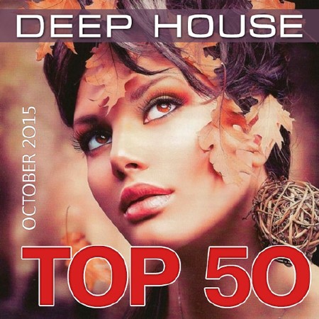 Top 50 Deep House (October 2015) (2015)