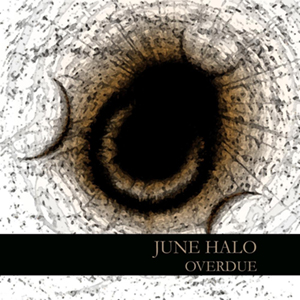 June Halo - Overdue [Single] (2011)