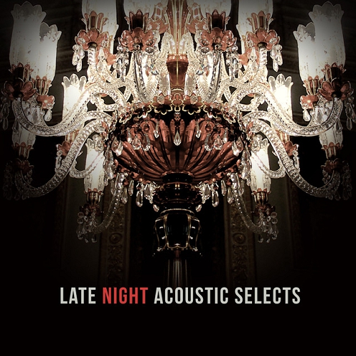 Late Night Acoustic Selects (2015)