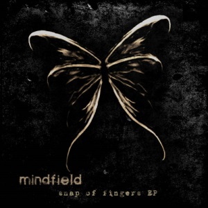 MindField - Snap Of Fingers [EP] (2009)
