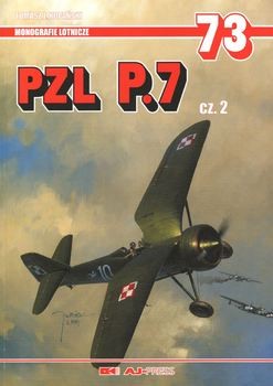 PZL P.7 Cz.2 (Monografie Lotnicze 73)