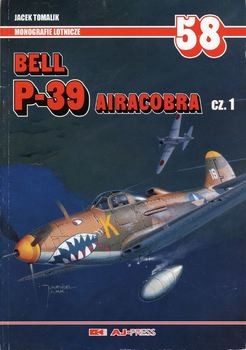 Bell P-39 Airacobra Cz.1 (Monografie Lotnicze 58) 