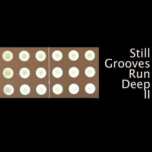 Still Grooves Run Deep II (2015) 