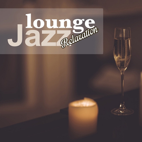 Lounge Jazz Relaxation (2015)