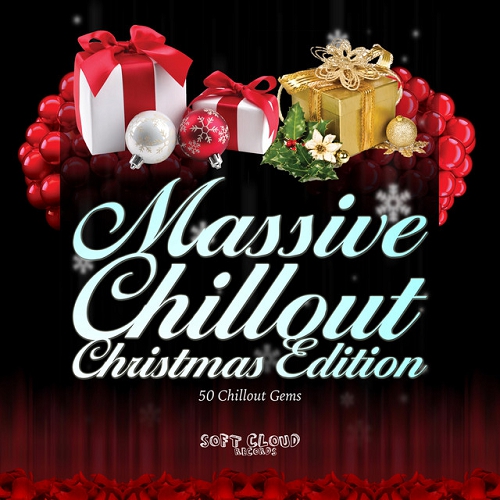 Massive Chillout Christmas Edition 50 Chillout Gems Two Volumes Version (2015)