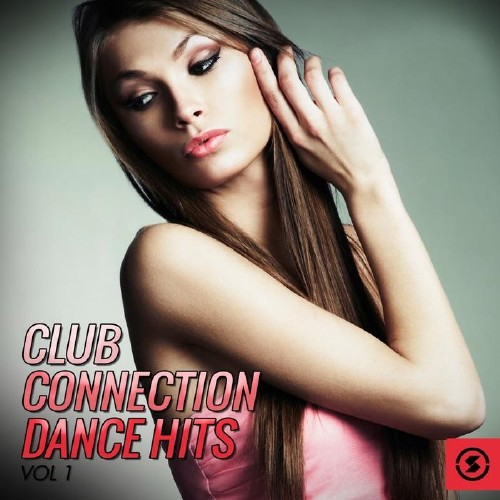 Club Connection Dance Hits, Vol. 1 (2015) 