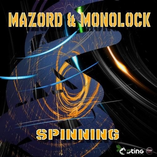 Mazord & Monolock - Spinning (2015)