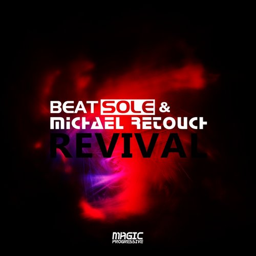 Beatsole & Michael Retouch - Revival (2015)
