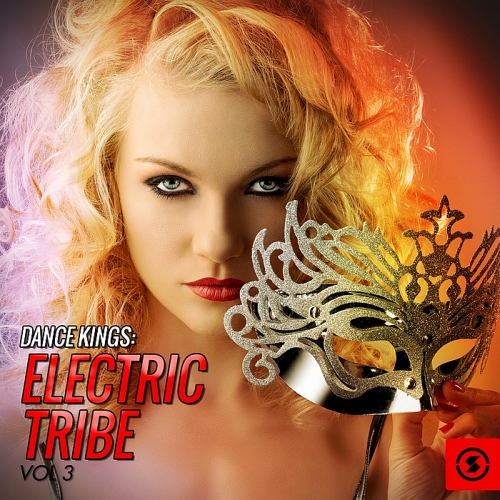 Dance Kings: Electric Tribe, Vol. 3 (2015)