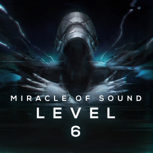 Miracle Of Sound - Level 6 (2015)