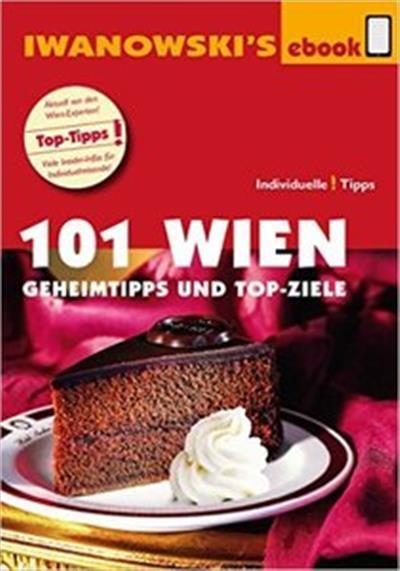 101 Wien - Reisef&#252;hrer von Iwanowski