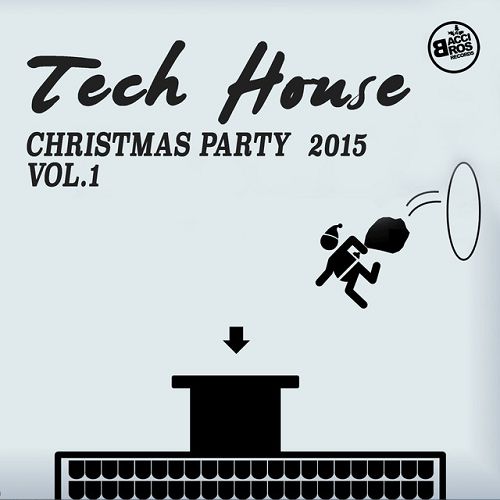 Tech House Christmas Party 2015 Volume 1 (2016)