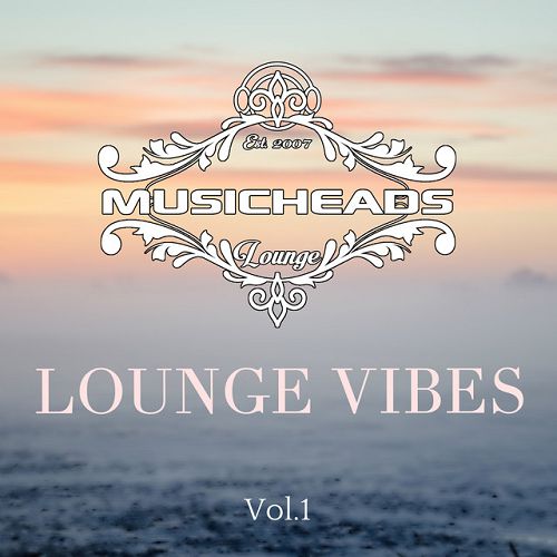 Lounge Vibes Volume 1 (2016)