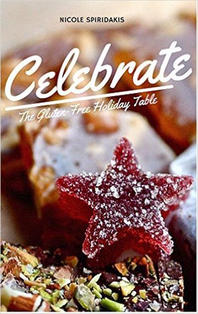 Celebrate The Gluten-Free Holiday Table