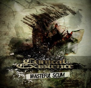 Cynical Existence - Wasteful Scum [Digital Track] (2016)