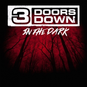 3 Doors Down - In The Dark (Single) (2016)