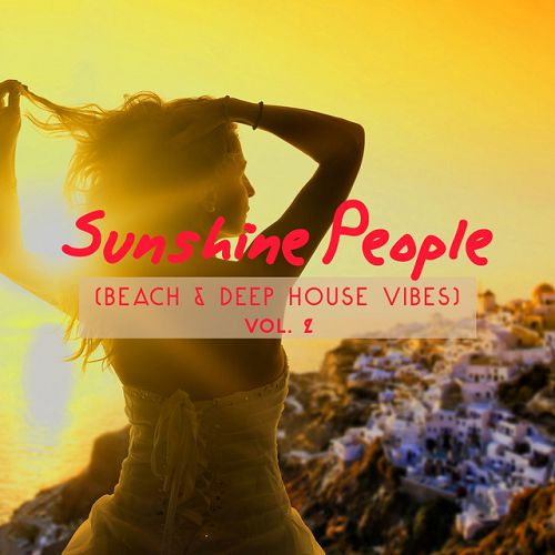 Sunshine People Beach and Deep House Vibes Vol.2 (2016)