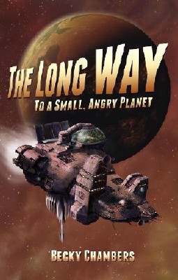 Becky  Chambers  -  The Long Way to a Small, Angry Planet  ()