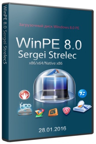 WinPE 8.0 Sergei Strelec (x86/x64/Native x86) 28.01.2016