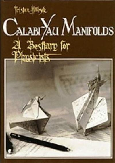 Calabi Yau Manifolds A Bestiary for Physicists