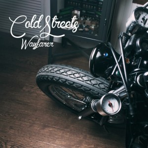 Cold Streets - Wayfarer [Single] (2016)