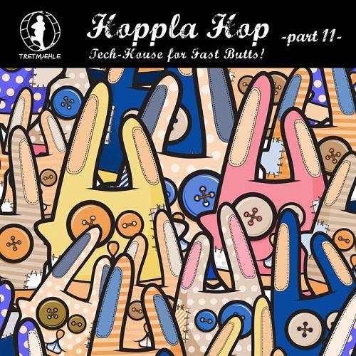 Hoppla Hop Vol.11: Tech House For Fast Butts! (2016)