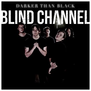 Blind Channel - Darker Than Black (Single) (2016)