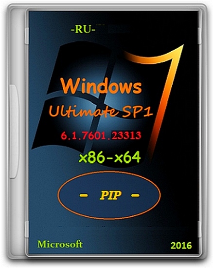 Microsoft Windows 7 Ultimate SP1 (x86-x64) PIP (RUS/2016/by Lopatkin)