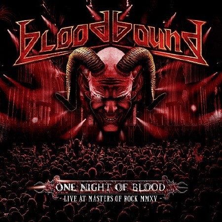 Bloodbound - One Night of Blood, Live at Masters of Rock MMXV (2016)