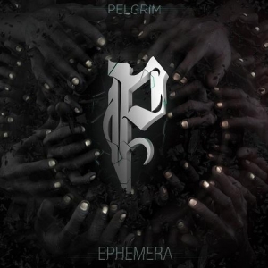 Pelgrim - Ephemera (2016)