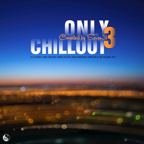 VA - Only Chillout, Vol.03 (Compiled by Seven24) (2016)