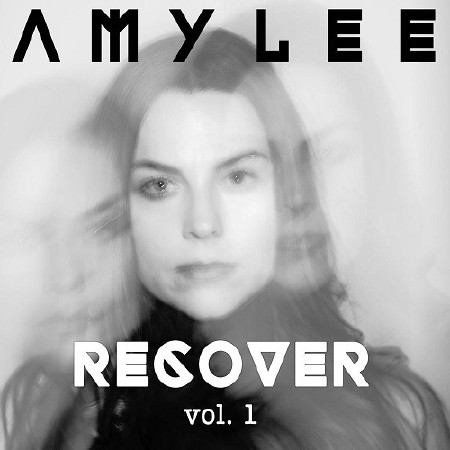 Amy Lee - Recover Vol. 1 (2016)