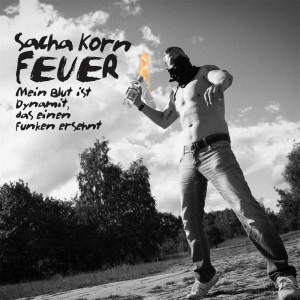 Sacha Korn - Feuer (2016)