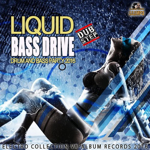 Liquid Bass Drive (2016) 