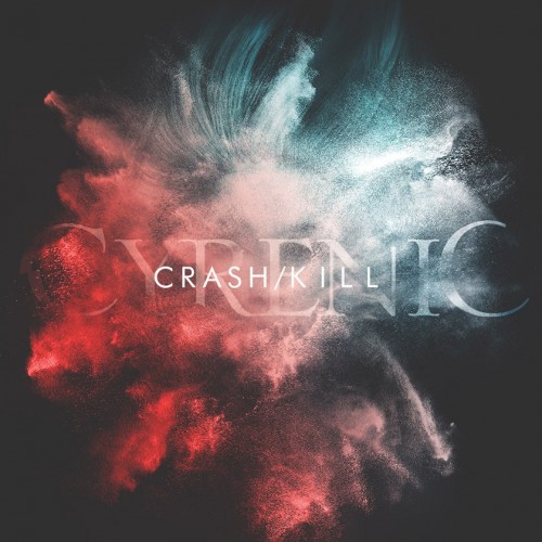 Cyrenic - Crash/Kill [Single] (2016)