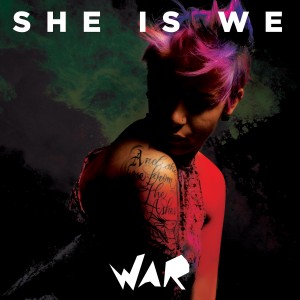 She Is We - War (2016)