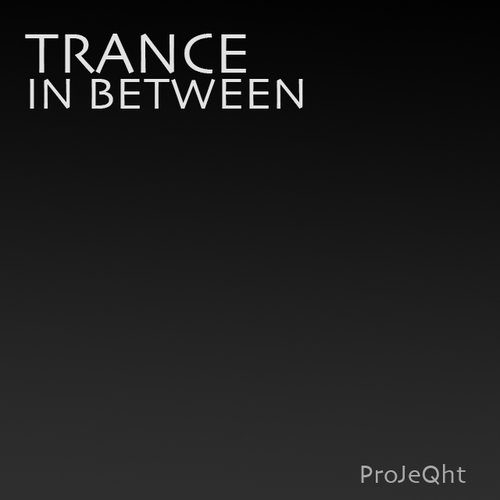 ProJeQht - Trance In Between 021 (2016-05-09)