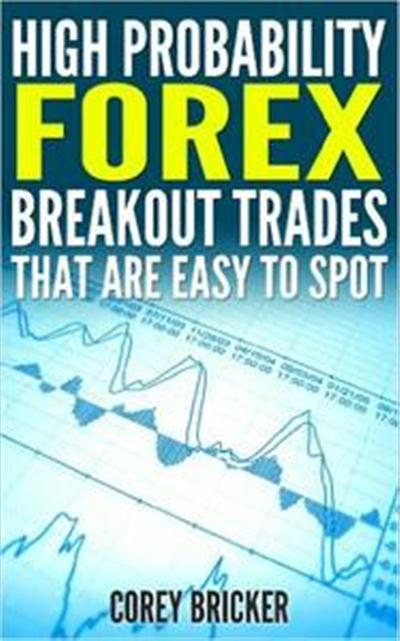 high probability forex breakout trades that are easy to spot