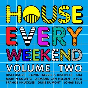 House Every Weekend, Vol. 2 (2016)
