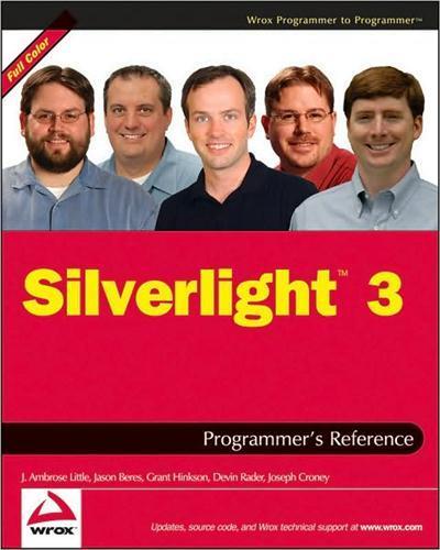 Silverlight 3 Programmer's Reference by J. Ambrose Little