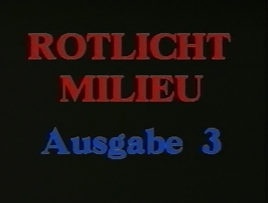 Rotlicht Milieu 3 (W.A. Videoproduktion) [1985 ., VHSRip]