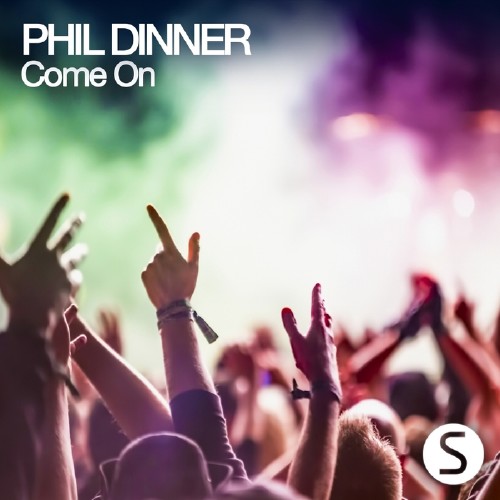 Phil Dinner - Come On (2016)