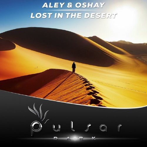 Aley & Oshay - Lost In The Desert (2016)