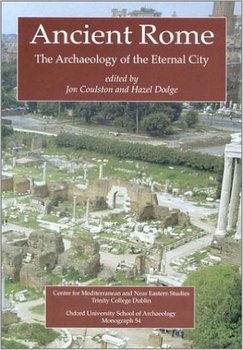 Ancient Rome: The Archaeology of the Eternal City