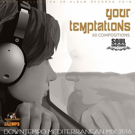 Your Temptation: Downtempo Mediterranean Mix (2016) 