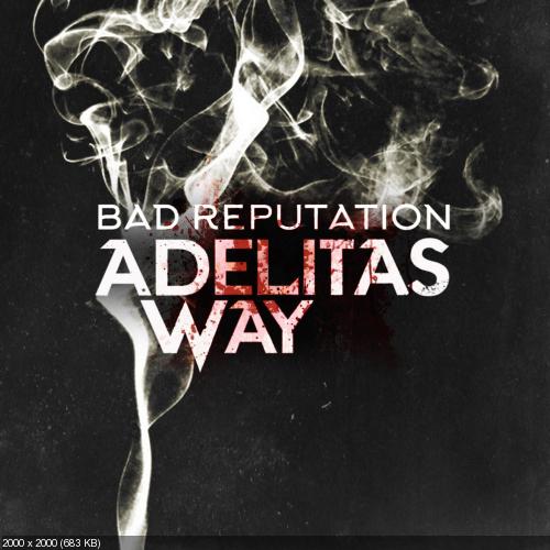 Adelitas Way - Bad Reputation (Single) (2015)