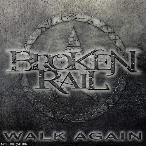 BrokenRail - Walk Again (Single) (2015)