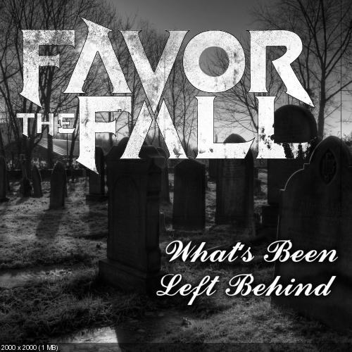 Favor the Fall - What's Been Left Behind [EP] (2015)