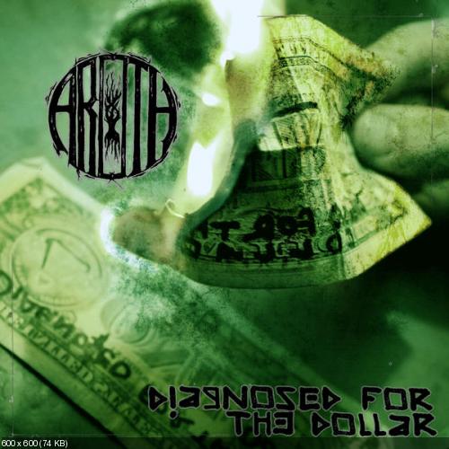 Aroth - Diagnosed For The Dollar (2012)