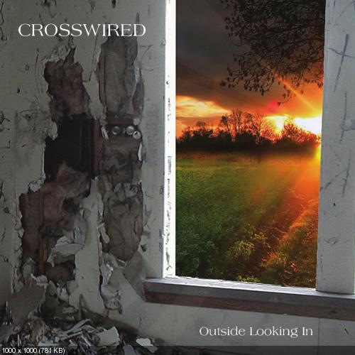 Crosswired - Outside Looking In (2011)